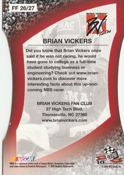 2003 Press Pass Optima - Fan Favorite #FF 26 Brian Vickers Back