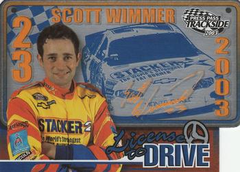 2003 Press Pass Trackside - License to Drive #LD 26 Scott Wimmer Front