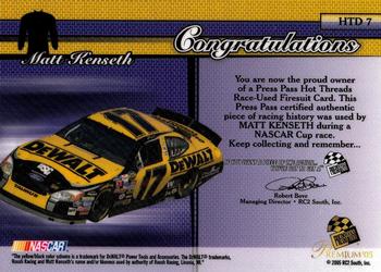2005 Press Pass Premium - Hot Threads Drivers #HTD 7 Matt Kenseth Back