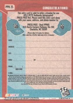 2005 Press Pass Trackside - Press Pass Autograph Hat Entry Card #PPH 25 Kyle Petty Back