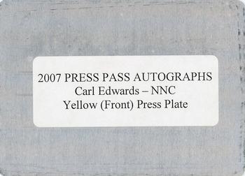 2007 Press Pass - Autographs Press Plates Yellow #NNO Carl Edwards Back