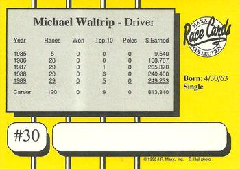 1990 Maxx #30 Michael Waltrip Back