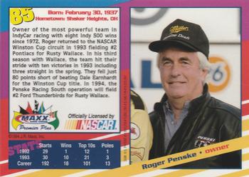 1994 Maxx Premier Plus #85 Roger Penske Back