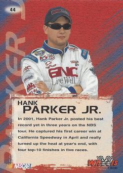 2002 Wheels High Gear #44 Hank Parker Jr. Back