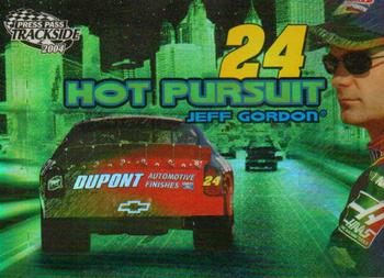 2004 Press Pass Trackside - Hot Pursuit #HP 4 Jeff Gordon Front