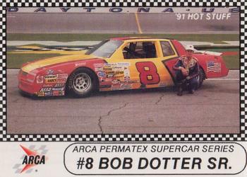1991 Langenberg ARCA/Hot Stuff #8 Bob Dotter, Sr. Front