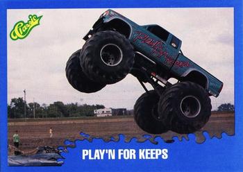 1990 Classic Monster Trucks #79 Play'N For Keeps Front
