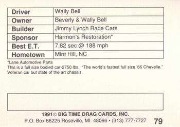 1991 Big Time Drag #79 Wally Bell Back