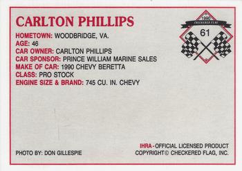 1990 Checkered Flag IHRA #61 Carlton Phillips Back