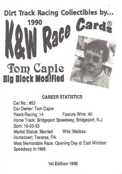 1990 K & W Dirt Track #NNO Tom Capie Back