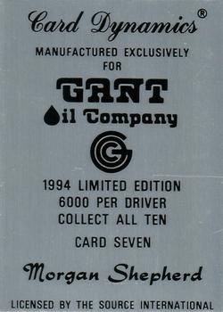 1994 Card Dynamics Gant Oil #7 Morgan Shepherd Back
