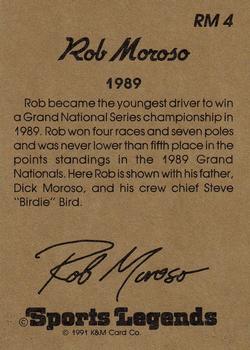 1991 K & M Sports Legends Rob Moroso #RM4 Rob Moroso / Dick Moroso / Steve Bird Back