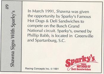 1991 Sparky's Racing Team #9 Shawna signs with Sparky Back