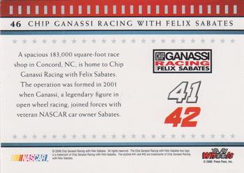 2008 Wheels American Thunder #46 Chip Ganassi Racing with Felix Sabates Back