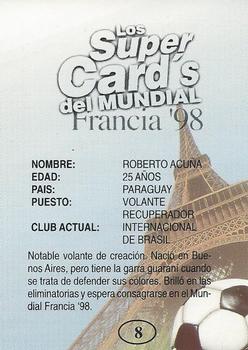 1998 Los Super Cards Del Mundial Francia #8 Roberto Miguel Acuna Back