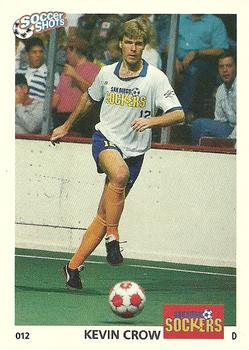 1991 Soccer Shots MSL #012 Kevin Crow  Front