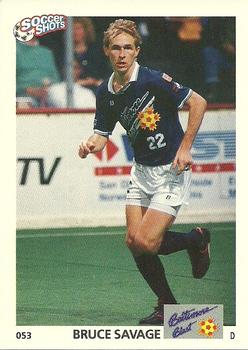 1991 Soccer Shots MSL #053 Bruce Savage  Front