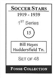 1998 Fosse Soccer Stars 1919-1939 : Series 1 #15 Bill Hayes Back