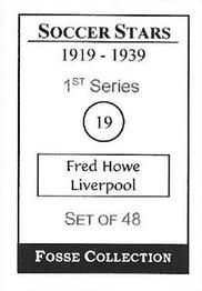 1998 Fosse Soccer Stars 1919-1939 : Series 1 #19 Fred Howe Back