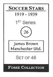 1998 Fosse Soccer Stars 1919-1939 : Series 1 #26 James Brown Back