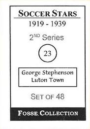 1998 Fosse Soccer Stars 1919-1939 : Series 2 #23 George Stephenson Back