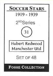 1998 Fosse Soccer Stars 1919-1939 : Series 2 #31 Hubert Redwood Back