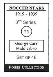 1998 Fosse Soccer Stars 1919-1939 : Series 3 #25 George Carr Back