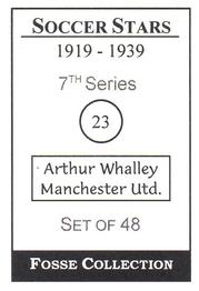 1998 Fosse Soccer Stars 1919-1939 : Series 7 #23 Arthur Whalley Back
