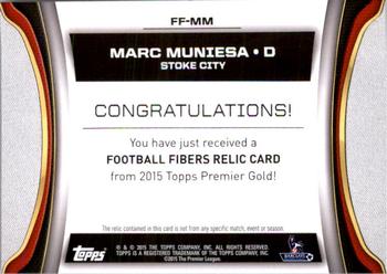 2015 Topps Premier Gold - Football Fibers Relics #FF-MM Marc Muniesa Back