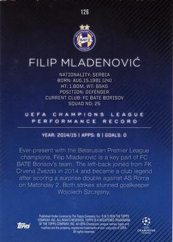 2015-16 Topps UEFA Champions League Showcase - Green #126 Filip Mladenovic Back