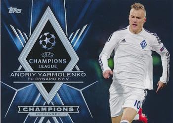 2015-16 Topps UEFA Champions League Showcase - Championship Pedigree #CP-AY Andriy Yarmolenko Front