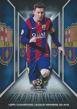 2015-16 Topps UEFA Champions League Showcase - Road to Victory #RTV-2 Lionel Messi Front