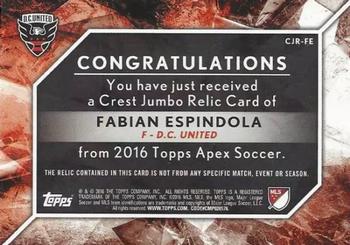 2016 Topps Apex MLS - Crest Jumbo Relics Red Patch #CJR-FE Fabian Espindola Back