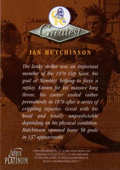 1999 Futera Platinum Chelsea Greatest #NNO Ian Hutchinson Back