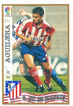 1997-98 Mundicromo Sport Las Fichas de La Liga #94 Aguilera Front