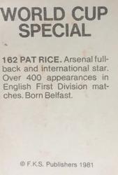 1981 FKS Publishers World Cup Special 1982 #162 Pat Rice Back