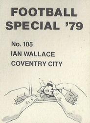 1978-79 Americana Football Special 79 #105 Ian Wallace Back