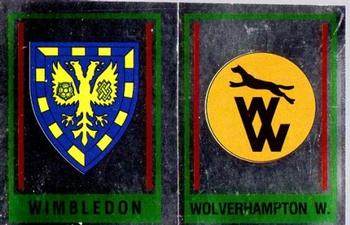 1984-85 Panini Football 85 (UK) #425 Wimbledon / Wolverhampton Wanderers Badge Front
