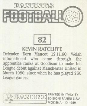 1988-89 Panini Football 89 (UK) #82 Kevin Ratcliffe Back