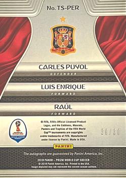 2018 Panini Prizm FIFA World Cup - Trio Signatures #TS-PER Carles Puyol / Luis Enrique / Raul Back