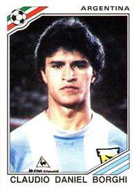 1986 Panini World Cup Stickers #86 Claudio Daniel Borghi Front