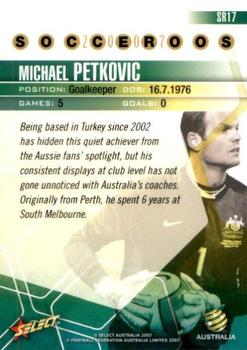 2007 Select A-League - Socceroos #SR17 Michael Petkovic Back