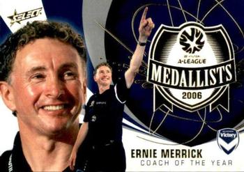 2007 Select A-League - Medalists #M3 Ernie Merrick Front