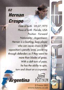2003 Futera Platinum World Football #2 Hernan Crespo Back