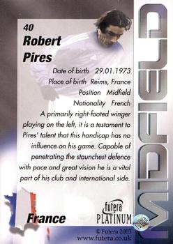 2003 Futera Platinum World Football #40 Robert Pires Back