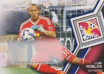 2018 Topps MLS - Non-Autographed Certified Autographs #122 Luis Robles Front