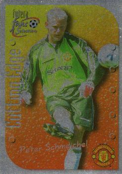 1999 Futera Manchester United Fans' Selection - Foil #3 Peter Schmeichel Front