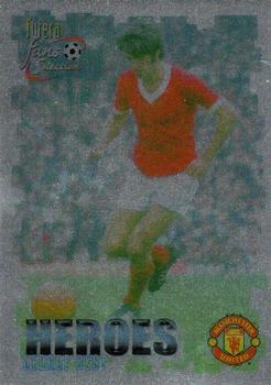 1999 Futera Manchester United Fans' Selection - Foil #61 George Best Front