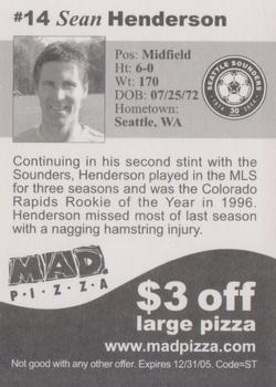 2005 MAD Pizza Seattle Sounders #NNO Sean Henderson Back