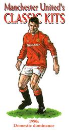 2004 Philip Neill Manchester United Classic Kits #13 1990s.  Domestic dominance Front
